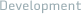 Development